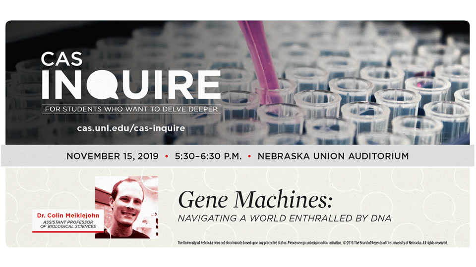 CAS Inquire, Gene Machines, Navigating a world enthralled by DNA, Meiklejohn