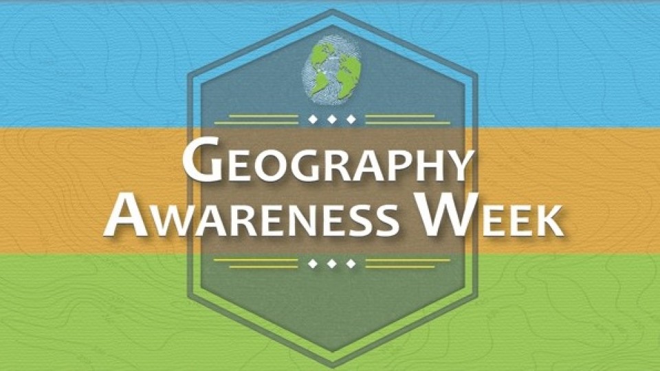 Geography Awareness Week is Nov. 18-22