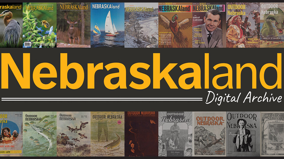 Digital archive preserves first 50 years of Nebraskaland magazine 
