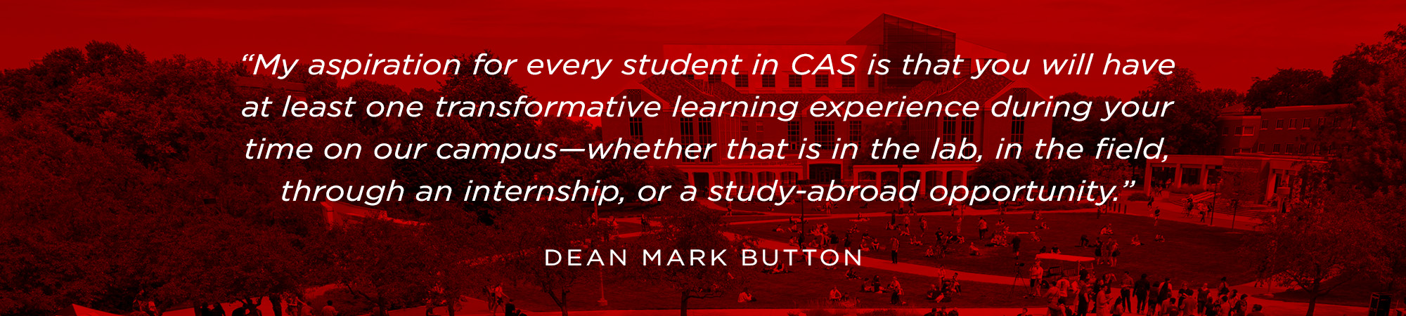 Dean Mark Button quote about experiential learning