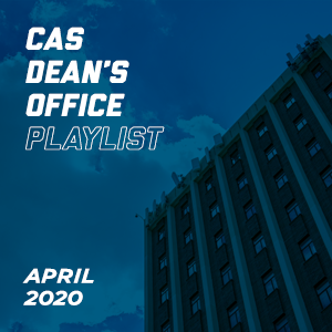 CAS Playlist April 2020