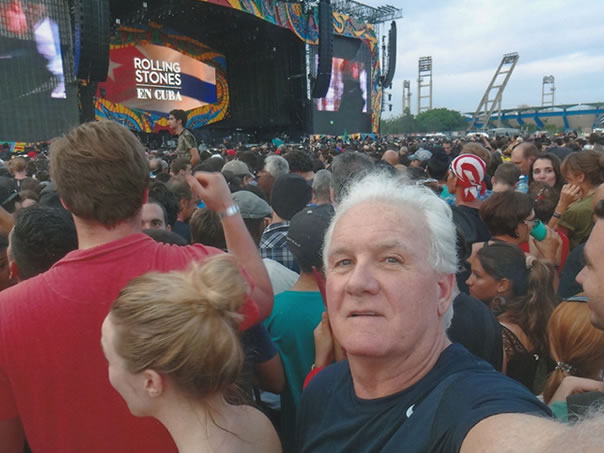 Hinman at a Rolling Stones concert in Havana, Cuba.